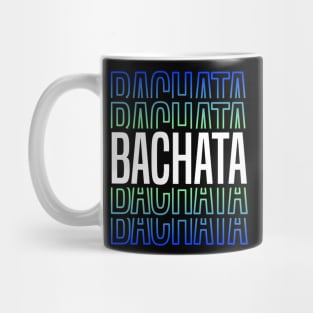 Bachata Lettering For Sensual Dancing Mug